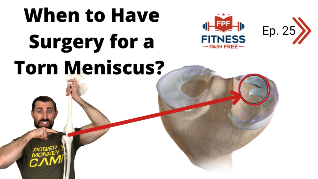 When SHOULD and SHOULDN’T Your Patients Have Meniscus Surgery
