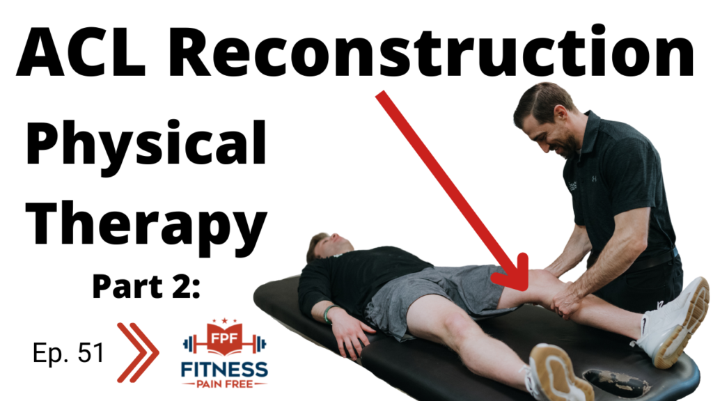 acl-reconstruction-surgery-physical-therapy-treatment-phase-1-case